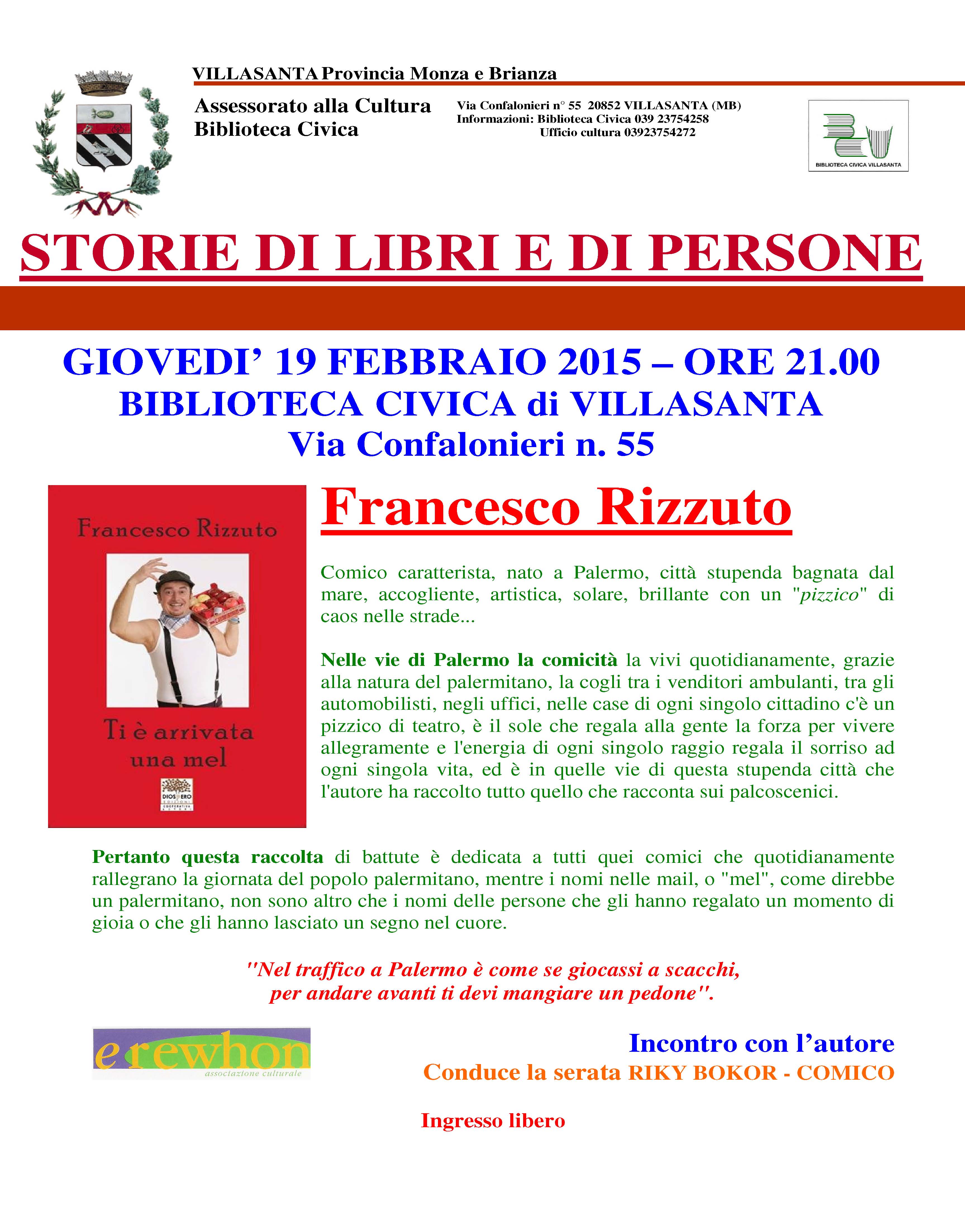 Storie di libri e di persone: Francesco Rizzuto Ti è arrivata una mel